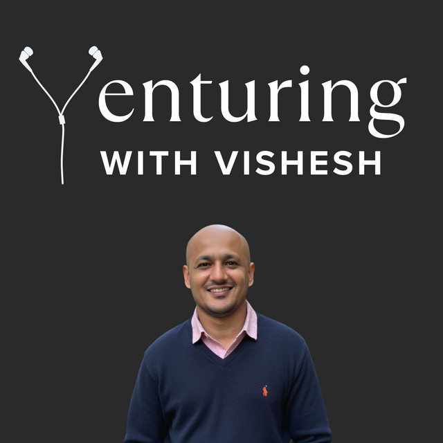 Venturing with Vishesh podcast art